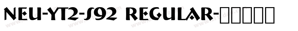 NEU-YT2-S92 Regular字体转换